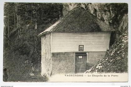 VACHERESSE LA CHAPELLE DE LA PARRE