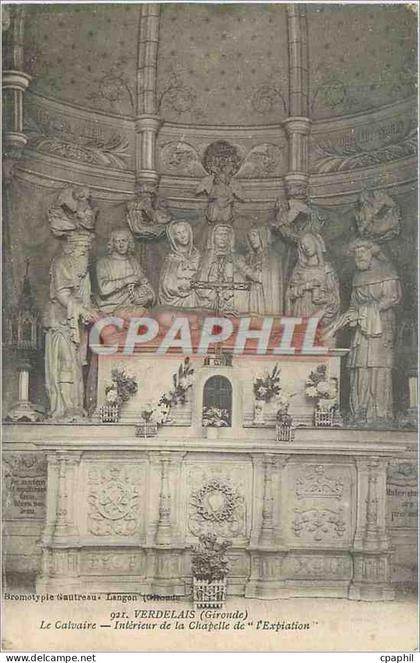 CPA Verdelais Gironde Le Calvaire Interieur de la Chapelle de l'Expiation