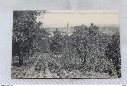 Cpa 1912, Verrières le Buisson, échappée sur l'église, vue prise de la côte, Essonne 91