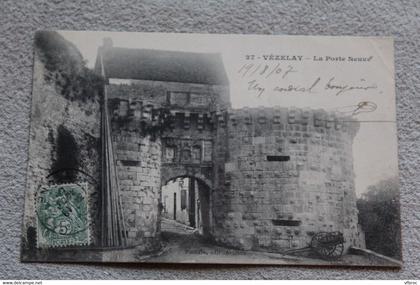 F108, Cpa 1907, Vezelay, la porte neuve, Yonne 89