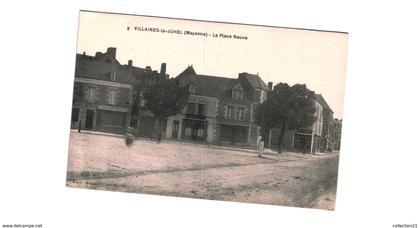 VILLAINES LA JUHEL .... LA PLACE NEUVE