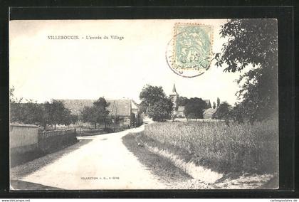 CPA Villebougis, L`Entrée du Village