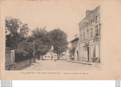 P4-40) VILLENEUVE DE MARSAN (LANDES)  AVENUE DE MONT DE MARSAN  - (2 SCANS)