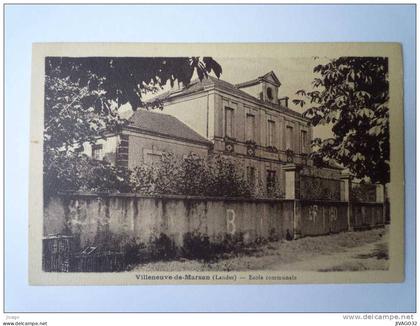 VILLENEUVE-de-MARSAN  (Landes)  :  ECOLE  COMMUNALE