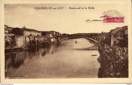 CPA Villeneuve Sur Lot Pont Neuf Et La Halle