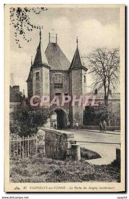 CPA Villeneuve sur Yonne La Porte de Joigny exterieur