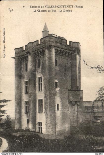 CPA Environs de Villers Cotterets Aisne Le Chateau de Vex Le Donjon