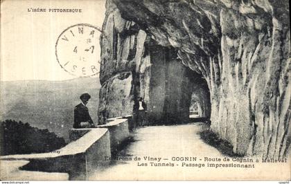 CPA Environs de Vinay Cognin Route de Cognin a Malleval Les Tunnels passage impressionnant