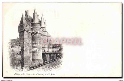 CPA Chatean de Vitre Le Chatelet