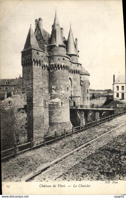 CPA Vitre Le Chateau Le Chatelet