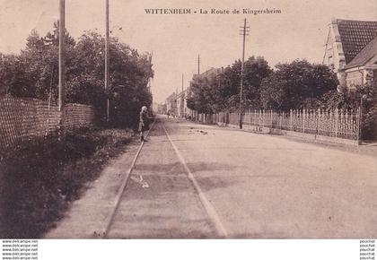 B17-68) WITTENHEIM - LA ROUTE DE  KINGERSHEIM -  EN  1930 - ( 2 SCANS )