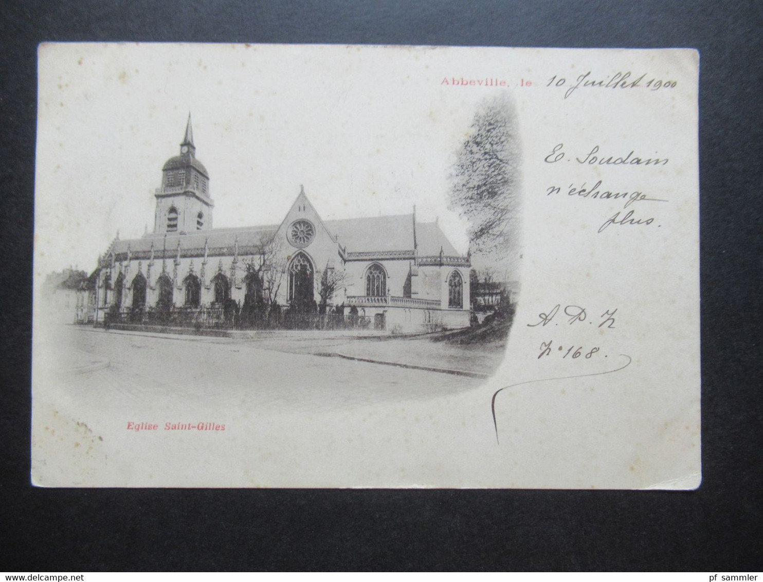Frankreich 1900 AK Abbeville Eglise Saint Gilles Carte Postale / Imprime frankiert mit Sage! Stempel Gare de Abbeville