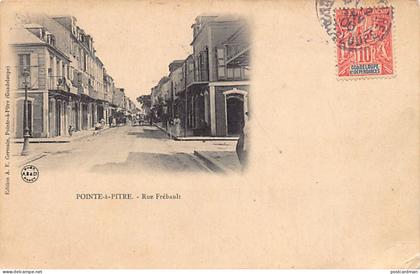 Guadeloupe - POINTE à PITRE - Rue Frébault - Ed. A. E. Germain