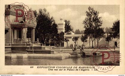 FRANCIA. FRANCE. 13 MARSEILLE, EXPOSITION COLONIALE, UNE VUE SUR LE PALAIS DE L'ALGERIE