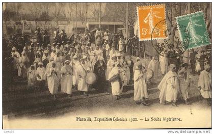 MARSEILLE 13 - Exposition Coloniale 1922 - Nouba Algérienne
