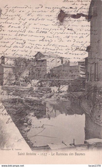 13 / MARSEILLE / SAINT ANTOINE / LE RUISSEAU DES BAUMES / PRECURSEUR LACOUR 1337