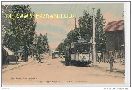 13 // MARSEILLE    SAINT ANTOINE   Station des Tramways   127  Rose Roure edit  **