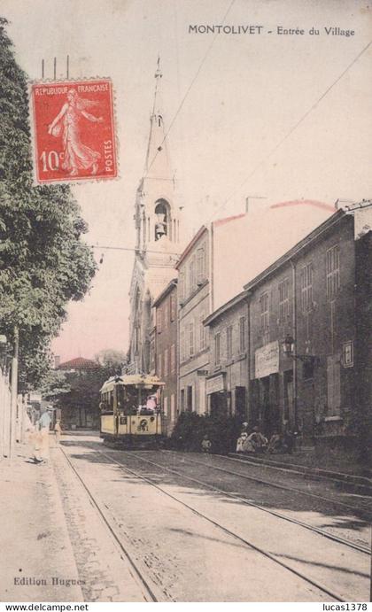 13 / MARSEILLE / MONTOLIVET / ENTREE DU VILLAGE / TRAMWAY / JOLIE CARTE COLORISEE