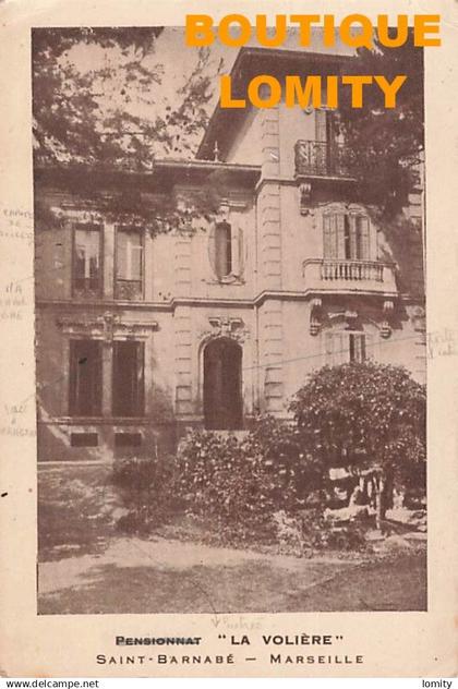13 Marseille Saint Barnabé pensionnat la Volière CPA