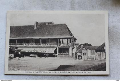 Varennes sur Allier, hôtel de la poste et route de Paris, Allier 03