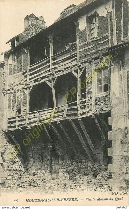 24.  MONTIGNAC SUR VEZERE .  Vieille Maison du Quai .