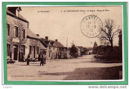 LE CHATELLIER --  Le bourg - Route de Flers