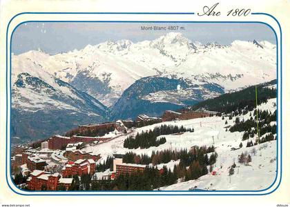 Carte Postale - 73 - Les Arcs - Les Arcs 1800 - Vue générale et le Mont-Blanc - CPM - Voir Scans Recto-Verso - Poscard -