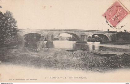 ****82 **** ALBIAS  pont sur l'Aveyron TTBE
