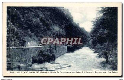 CPA Allevard les Bains Route de Pontcharra sur Breda a Allevard Les gorges Le Breda