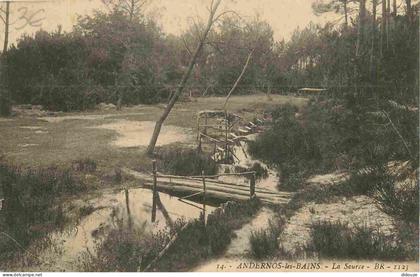 33 - Andernos les Bains - La source - CPA - Voir Scans Recto-Verso