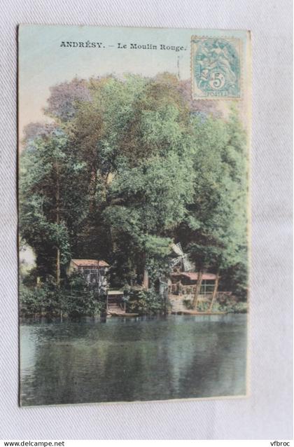 Cpa 1905, Andrésy, le moulin rouge, Yvelines 78