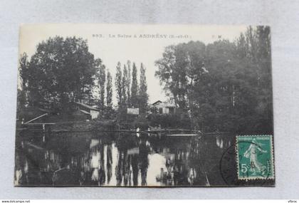 Cpa 1911, la Seine à Andrésy, Yvelines 78