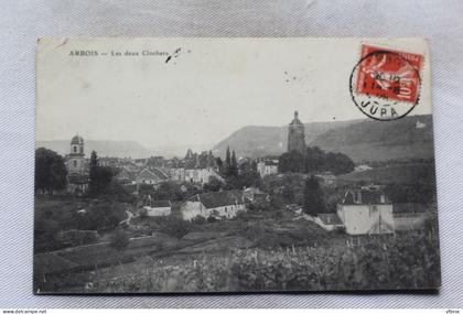 Cpa 1909, Arbois, les deux clochers, Jura 39
