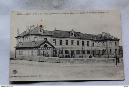 Arcis sur Aube, école des garçons, transformée en hôpital d'évacuation, Militaria, Aube 10