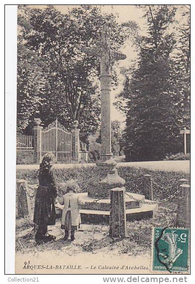 ARQUES LA BATAILLE ... LE CALVAIRE D ARCHELLES