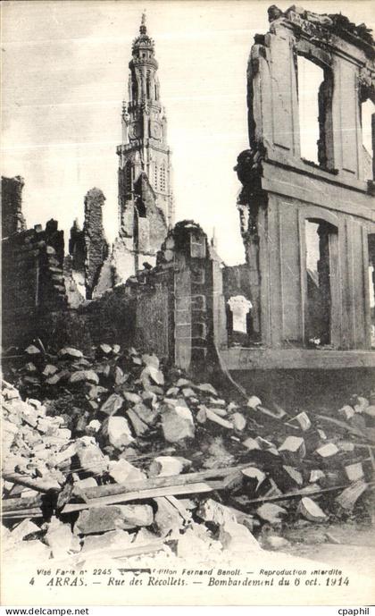 CPA Arras Rue des Recollets Bombardement Militaria