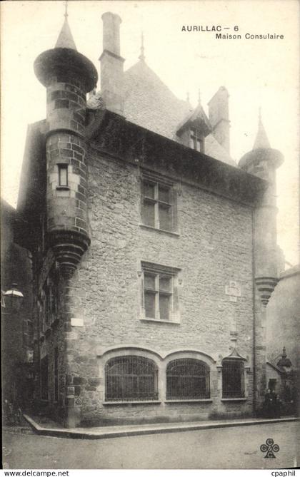 CPA Aurillac Maison Consulaire