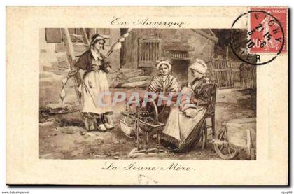 Auvergne - Types Auvergne - La Jeune Mere CPA