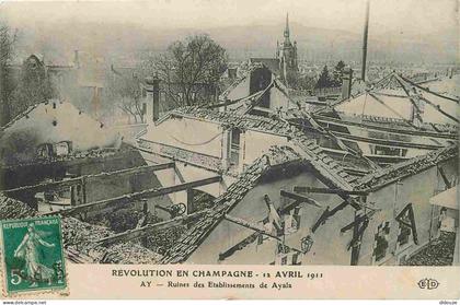 Carte Postale Ancienne - 51 - Ay - Révolution en Champagne 12 Avril 1911 - Ruines des Etablissements de Ayala - CPA - Vo