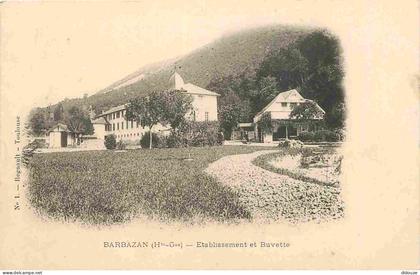 Carte Postale Ancienne - 31 - Barbazan - Etablissement et Buvette - Précurseur - CPA - Voir Scans Recto-Verso - Poscard