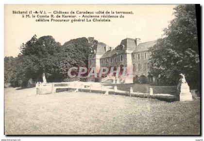 CPA Becherel Chateau de Caradeuc Cote de la terrasse a M le Comte de Kernier Ancienne residence Le Chalotais