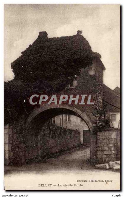 Belley - La Vieille Porte - CPA