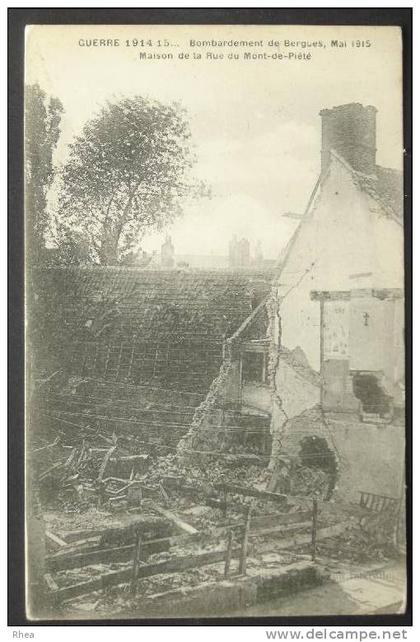 59 Bergues GUERRE 1914-15 - Bombardement Bergues, Mai 1915 Maison la Rue Mont-de-Piété D59D K59067K C59067C RH008029