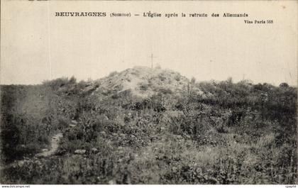 CPA Beuvraignes L'Eglise Apres La Retraite Des allemands Militaria