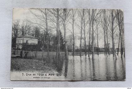 Cpa 1910, Boran, le Carouge, crue de l'Oise le 4 mars 1910, Oise 60