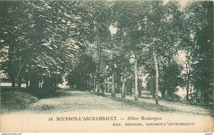 CPA Bourbon l'Archambault Allees Montespan