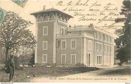 Carte Postale Ancienne - 11 - Bram - Château de la Seignoure appartenant à M de Fournas - Animée - Oblitération ronde de