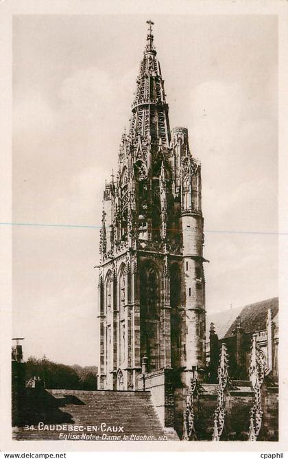 CPA Caudebec-en-Caux Eglise Notre Dame le Clocher