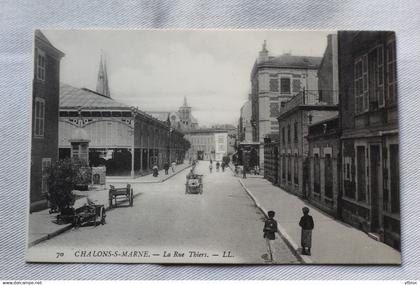 Chalons sur Marne, la rue Thiers, (halles), Marne 51