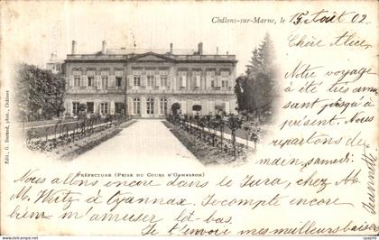 CPA Chalons Sur Marne Prefecture Prise du cours d Ormesson